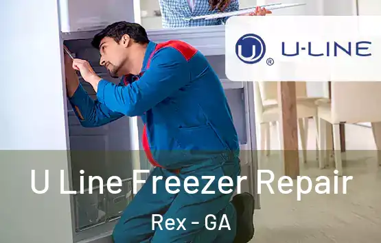  U Line Freezer Repair Rex - GA