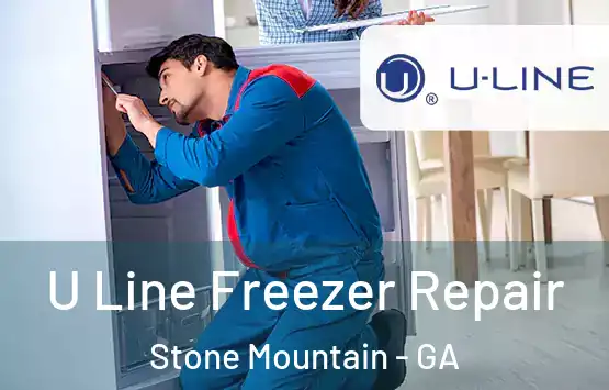  U Line Freezer Repair Stone Mountain - GA