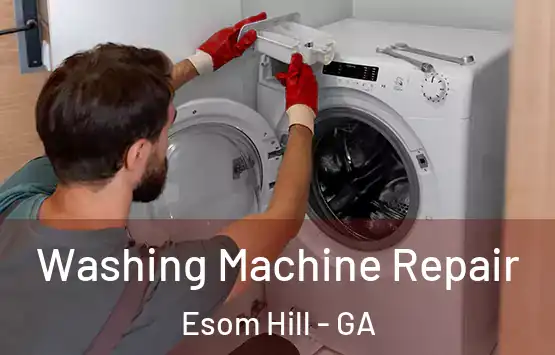  Washing Machine Repair Esom Hill - GA