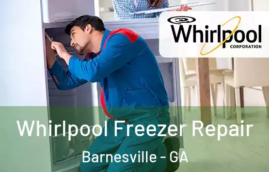  Whirlpool Freezer Repair Barnesville - GA