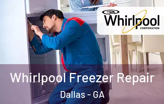  Whirlpool Freezer Repair Dallas - GA