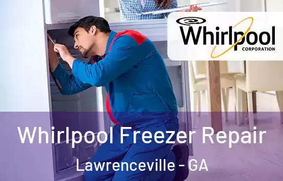  Whirlpool Freezer Repair Lawrenceville - GA
