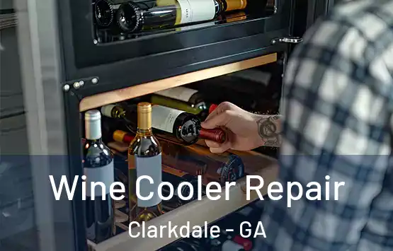  Wine Cooler Repair Clarkdale - GA