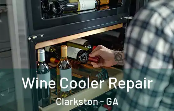  Wine Cooler Repair Clarkston - GA
