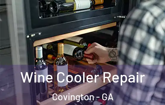  Wine Cooler Repair Covington - GA