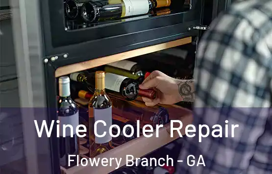 Wine Cooler Repair Flowery Branch - GA