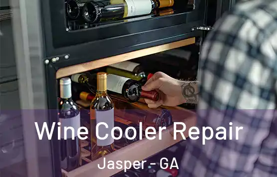  Wine Cooler Repair Jasper - GA