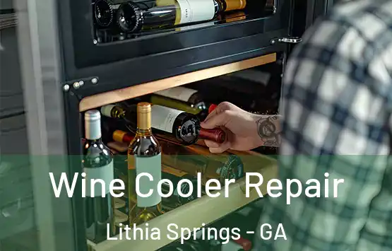  Wine Cooler Repair Lithia Springs - GA