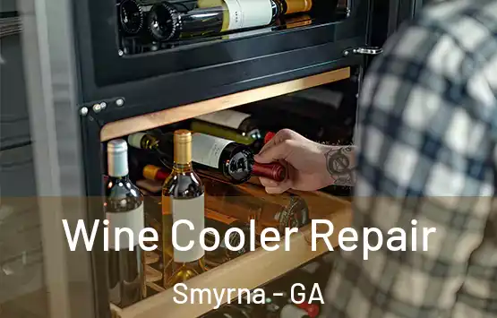  Wine Cooler Repair Smyrna - GA