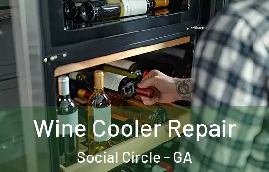  Wine Cooler Repair Social Circle - GA