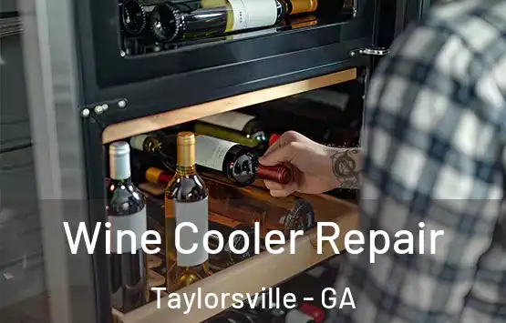  Wine Cooler Repair Taylorsville - GA