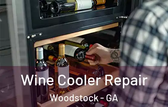  Wine Cooler Repair Woodstock - GA